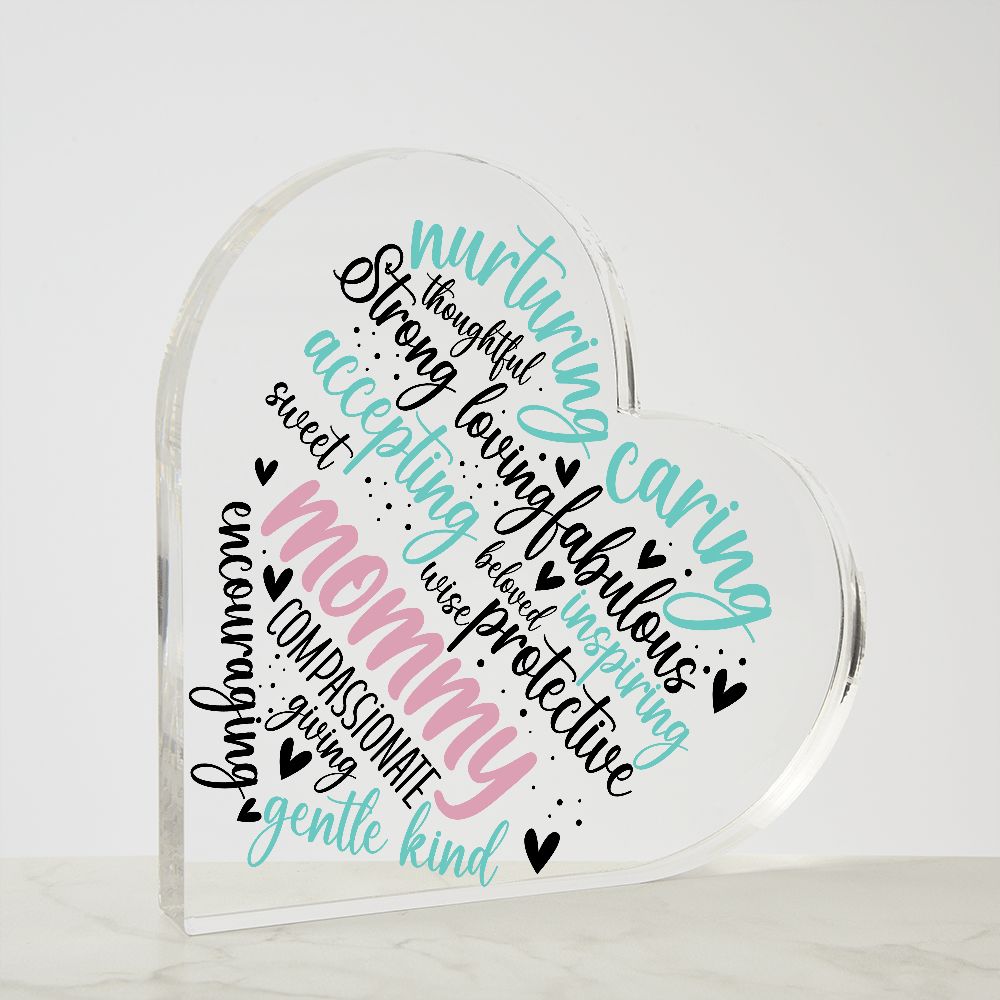 "Mommy Is.." Acrylic Heart Plaque
