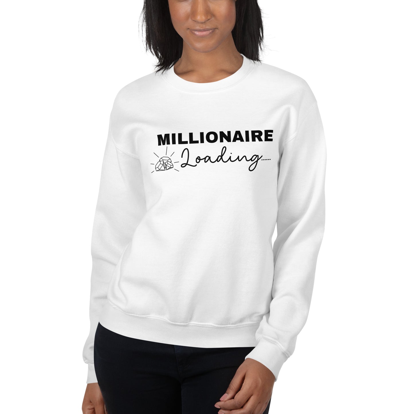 "Millionaire Loading" Sweatshirt