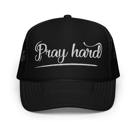 "Pray Hard" Solid Foam trucker hat