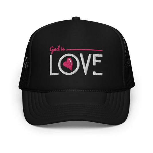 “God is Love” Foam trucker hat