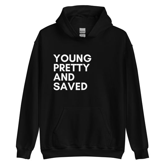 "Young Pretty & Saved" Hoodie