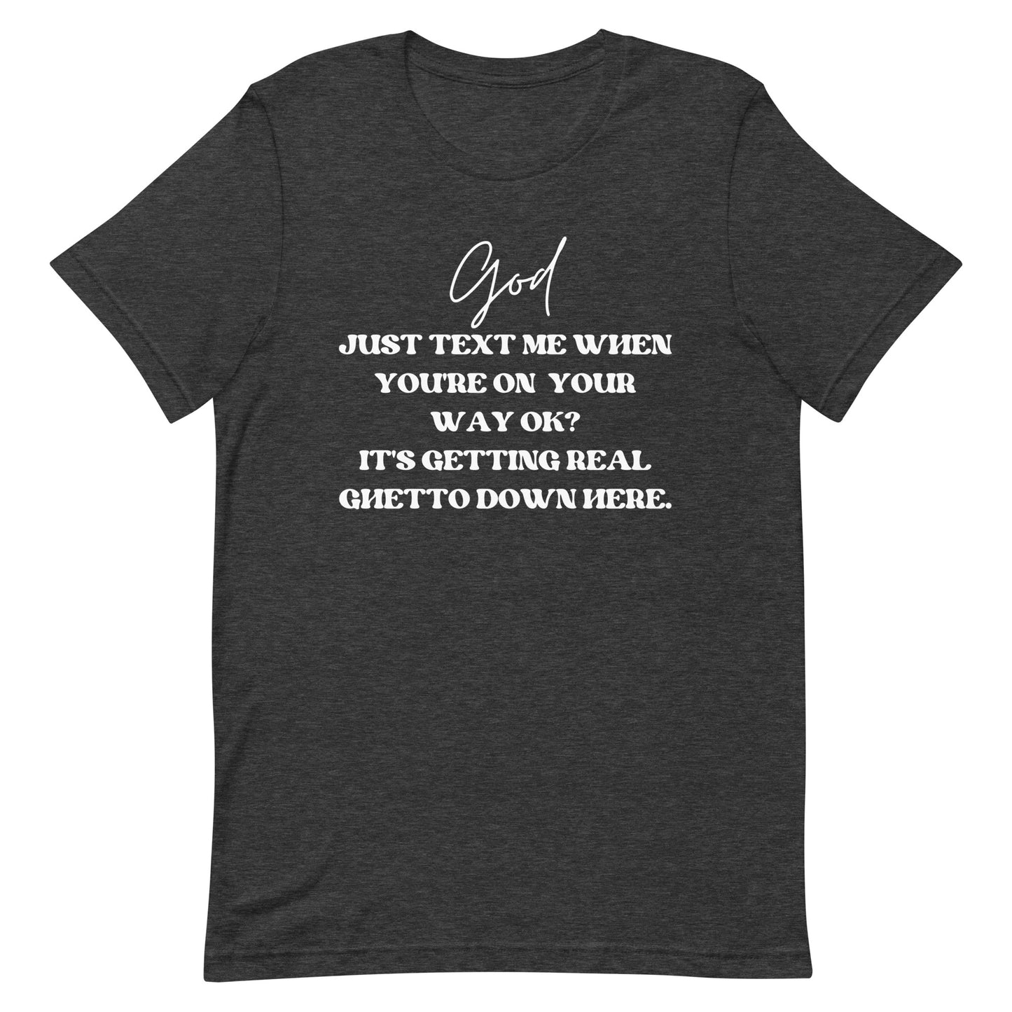 "God Text Me" Unisex T-shirt