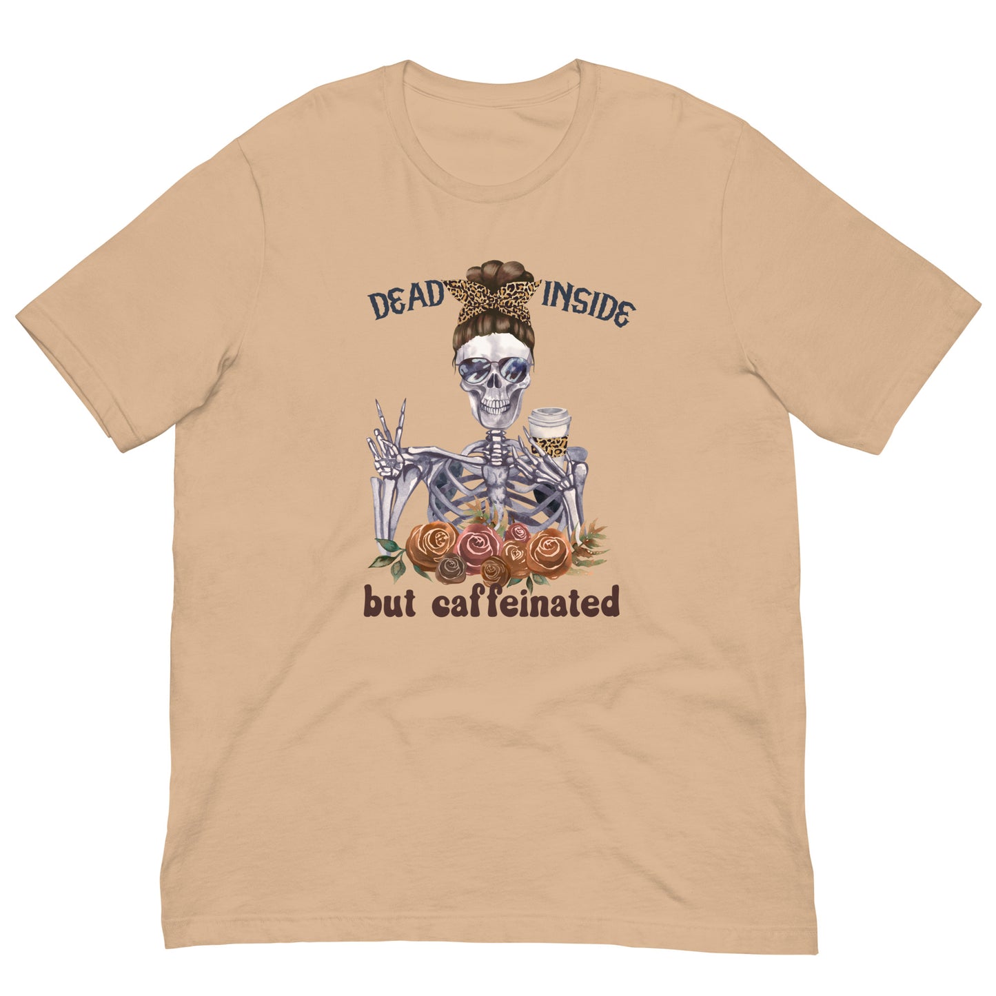"Dead Inside, but Caffeinated" T-shirt