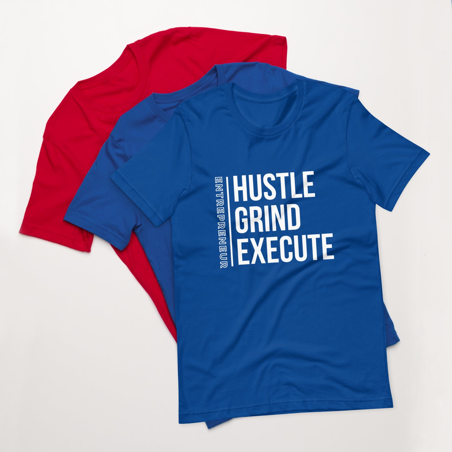 "Hustle Grind Execute Entrepreneur" Unisex T-shirt