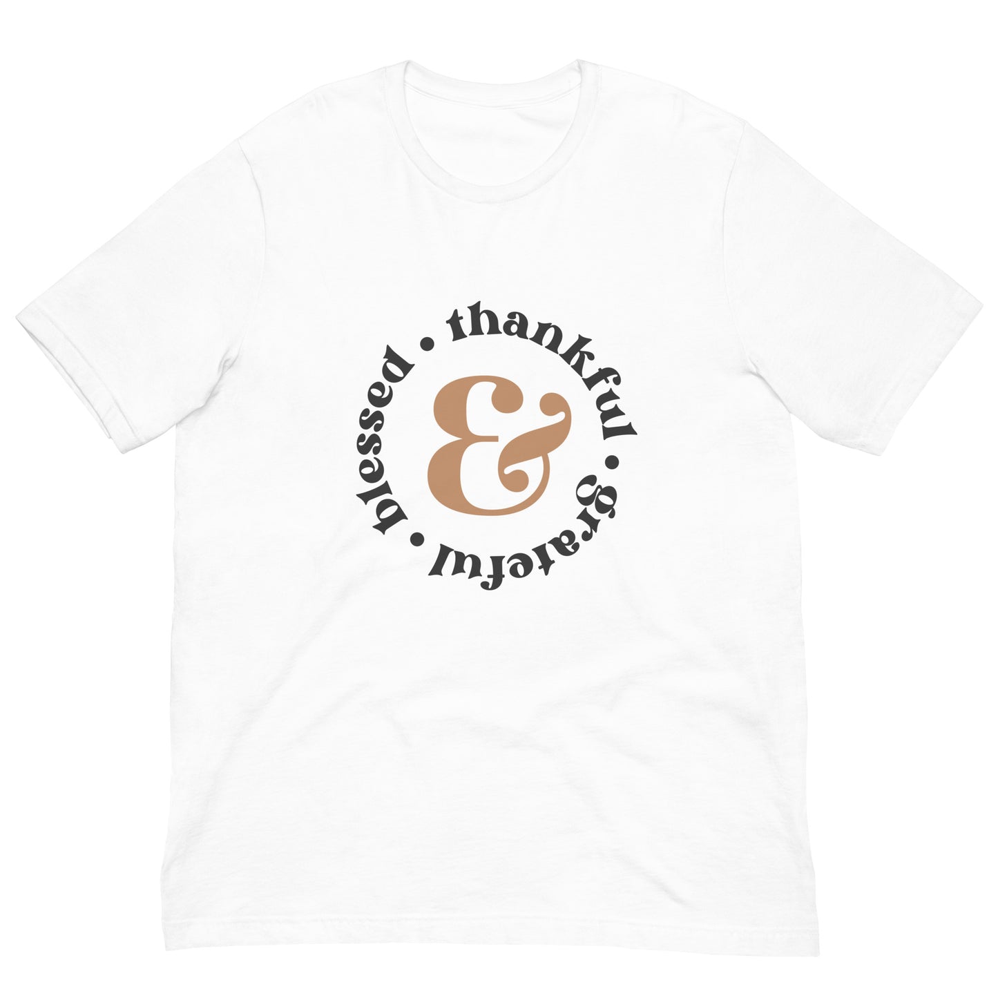"Thankful, Grateful & Blessed" Unisex T-shirt